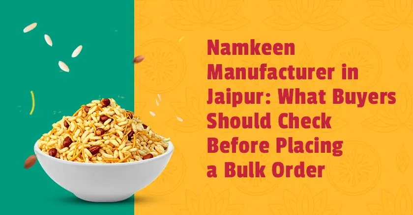 Namkeen manufacturer in Jaipur