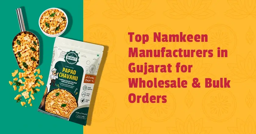 Namkeen Manufacturers in Gujarat